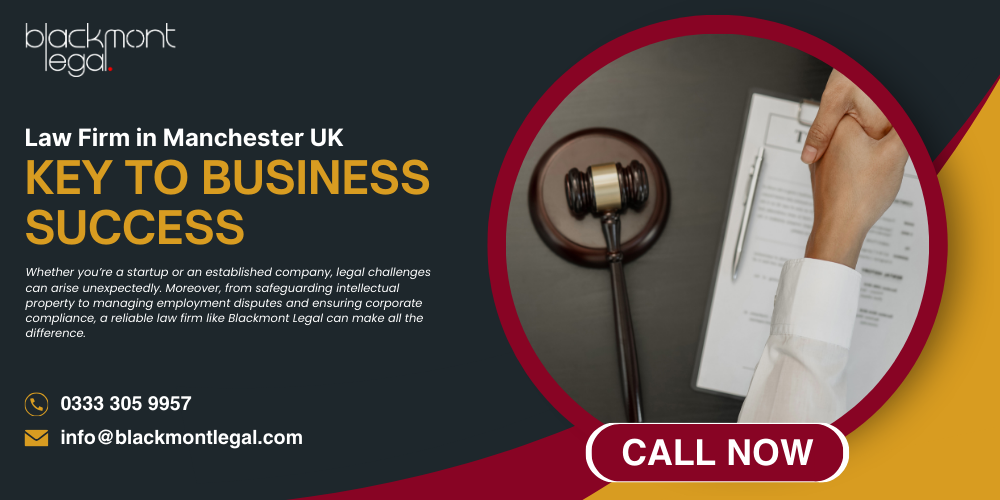 Law Firm in Manchester UK – Key to Business Success