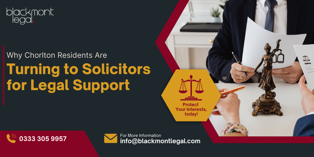 Why Chorlton Residents Are Turning to Solicitors for Legal Support