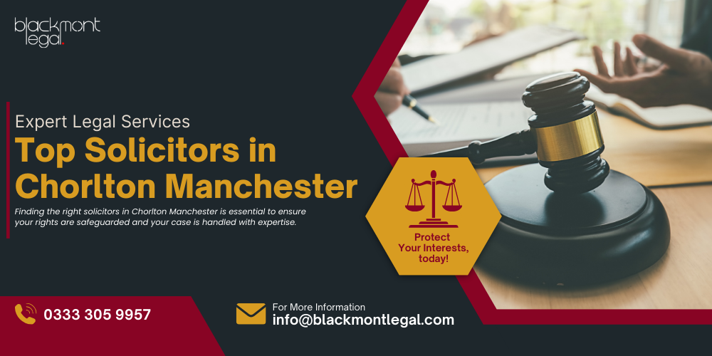 Top Solicitors in Chorlton Manchester – Expert Legal Services