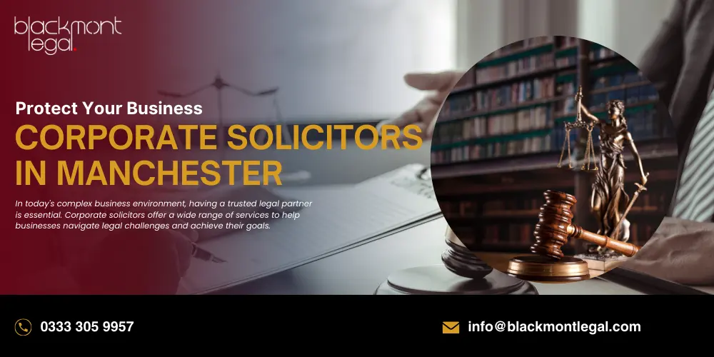 Corporate Solicitors in Manchester – Protect Your Business