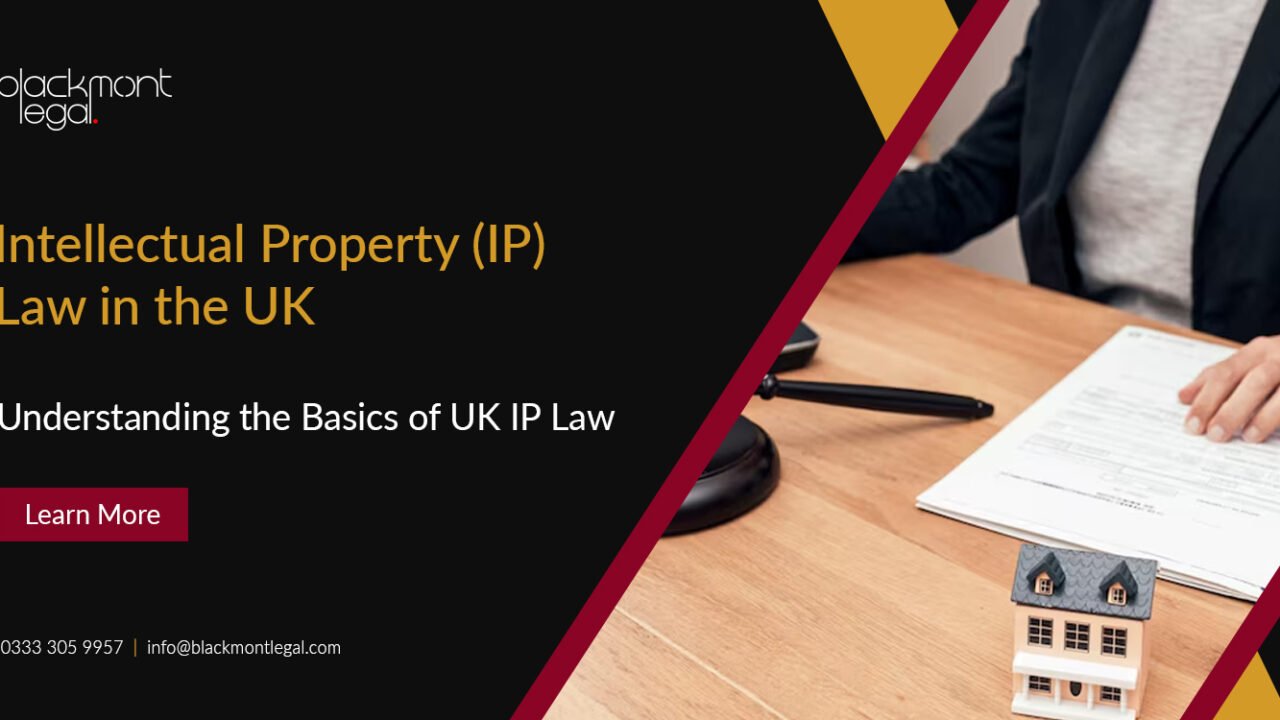 Intellectual Property (IP) Law in the UK