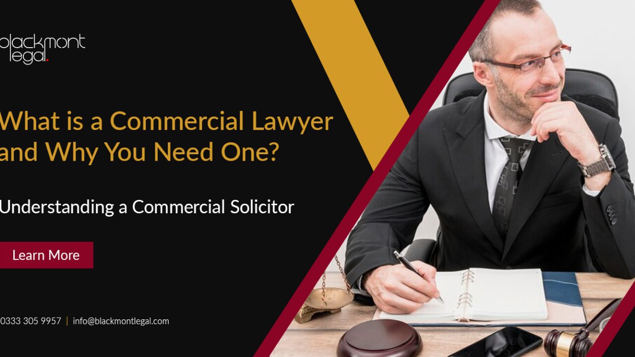 What Is a Commercial Solicitor—And Why Smart Businesses Don’t Operate Without One