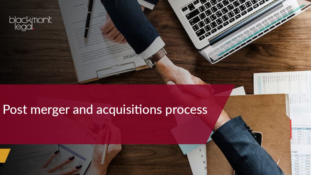 Post Merger and Acquisitions Process