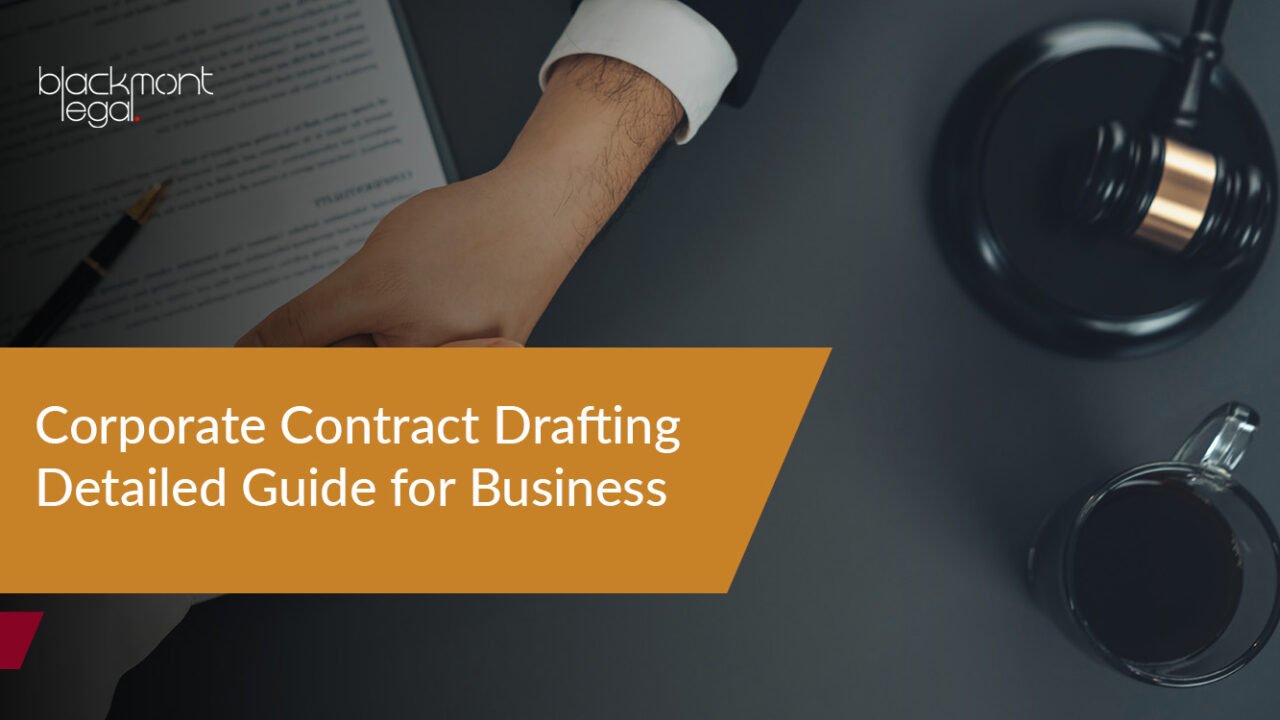 Corporate Contract Drafting – Detailed Guide for Businesses